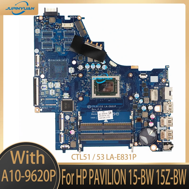 

CTL51 / 53 LA-E831P For HP PAVILION 15-BW 15Z-BW Laptop Motherboard 924718-601 924718-501 924718-001 with CPU A10-9620P DDR4