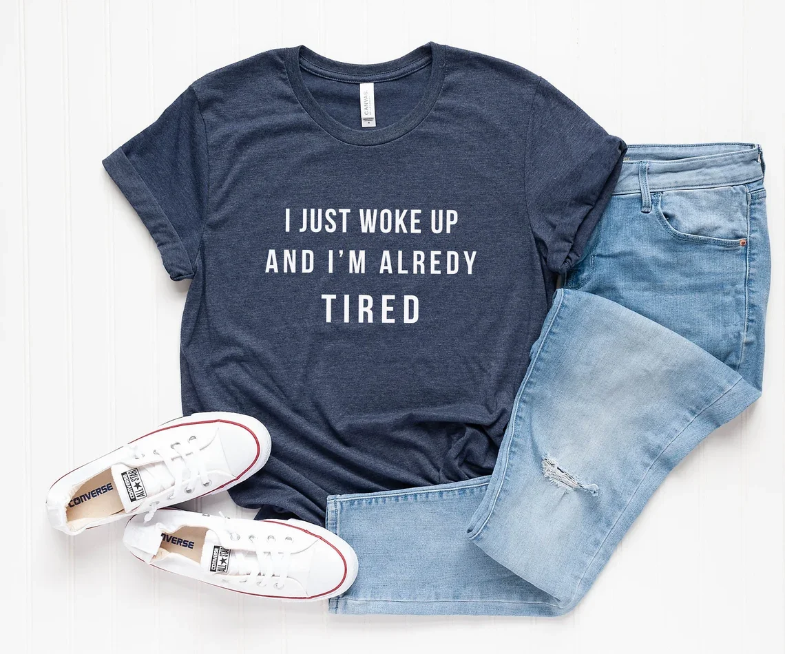 Skuggnas I Just Woke Up And I'm Already Tired Funny Graphic T-shirt Hipster Shirt Teenager Clothes Gifts Cotton tshirts DropShip