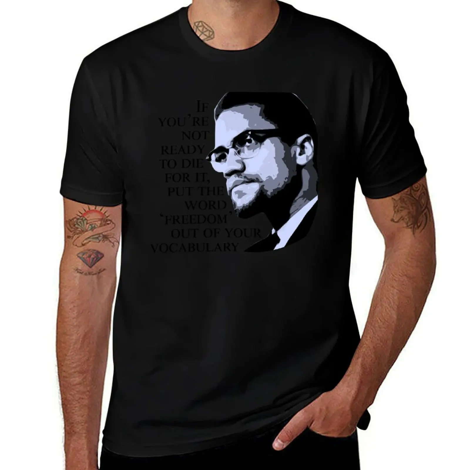Malcolm X - 'If You're Not Ready to Die For It' T-Shirt Anti-Pilling Casual T-Shirt