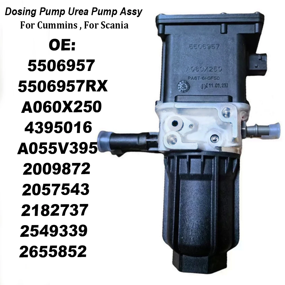 

AdBlue Dosing Urea Pump 5506957 5506957RX A060X250 4395016 A055V395 2009872 2057543 2182737 2549339 For Scania For Cummins