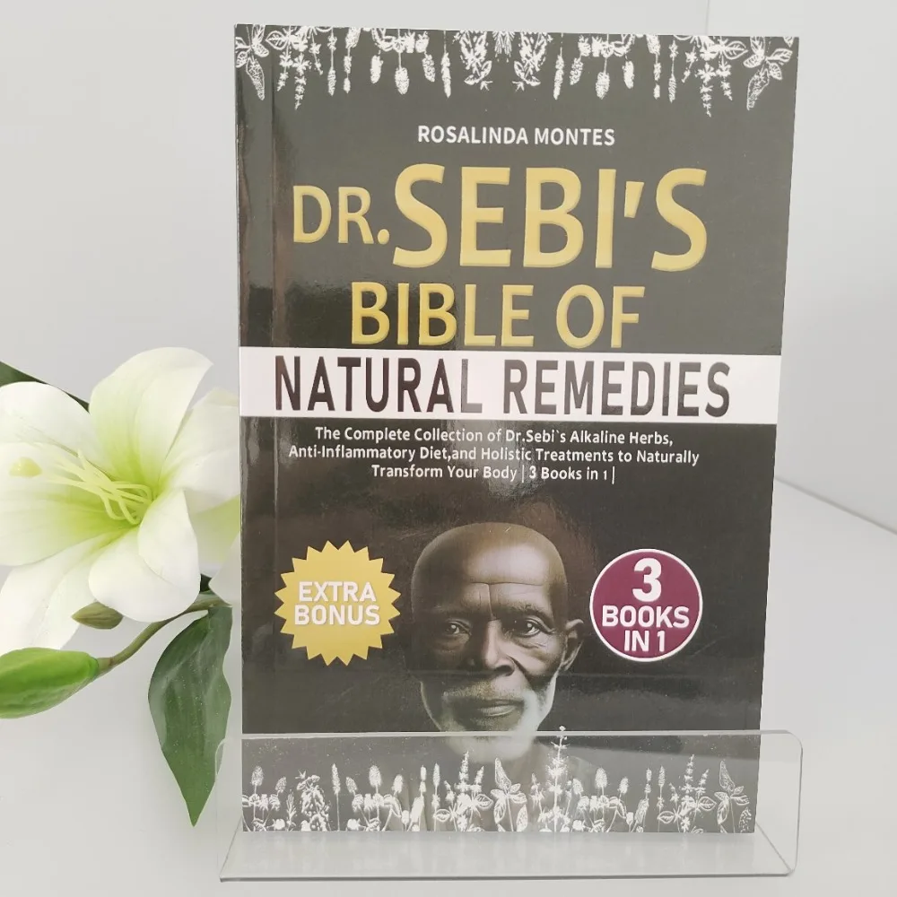 

Dr. Sebi’s Bible of Healing | The Complete Guide To The Alkaline Diet & Herbal Remedies for Natural Detox & Regeneration