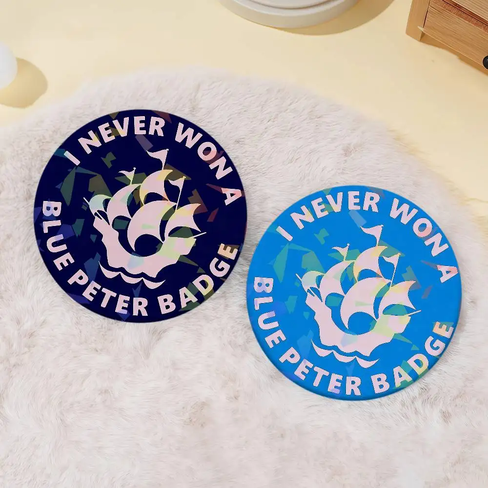 I Never Won a Blue Peter Badge Set Glass Shine Brooches Lapel Backpack Costume Gifts Decoration Birthday