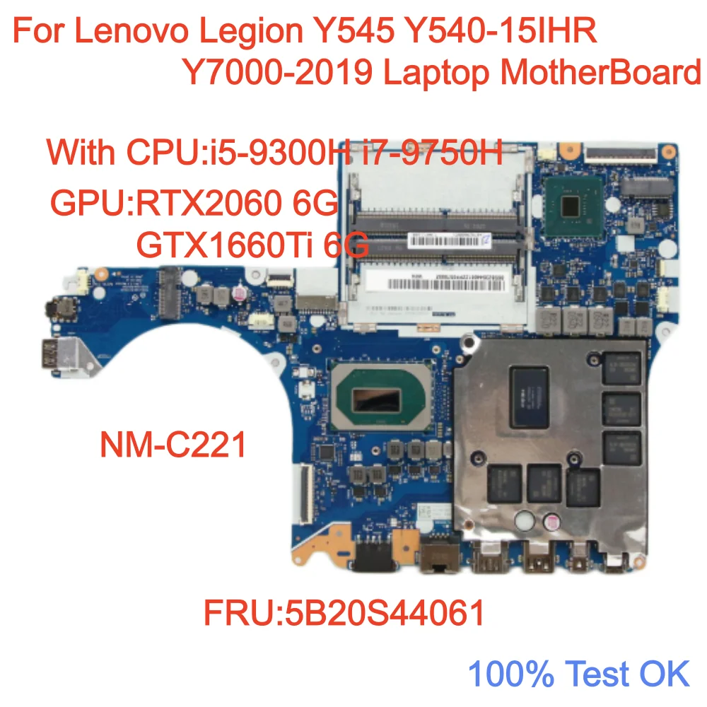 NM-C221 Für Lenovo Legion Y545 Y540-15IHR Y7000-2019 Laptop-Motherboard CPU:i5-9300H I7-9750H GPU:GTX1660Ti RTX2060 6G