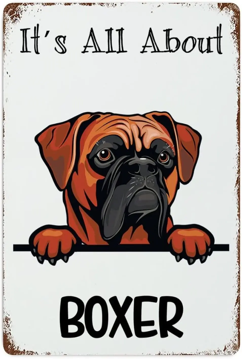 Dog Lover Sign Metal Sign It;s All About Boxer Signs Tin Signs Dog Owner Metal Plate Sign Cafe Bar Pub Beer Club Wall Home Offic