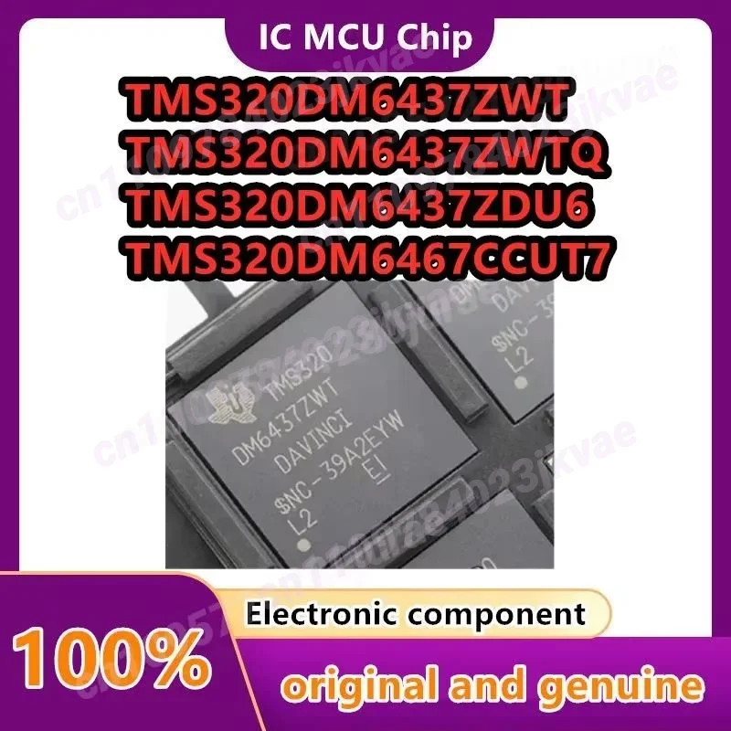 TMS320DM6437ZDU6 TMS320DM6467CCUT7 TMS320DM6437ZWT TMS320DM6437ZWTQ