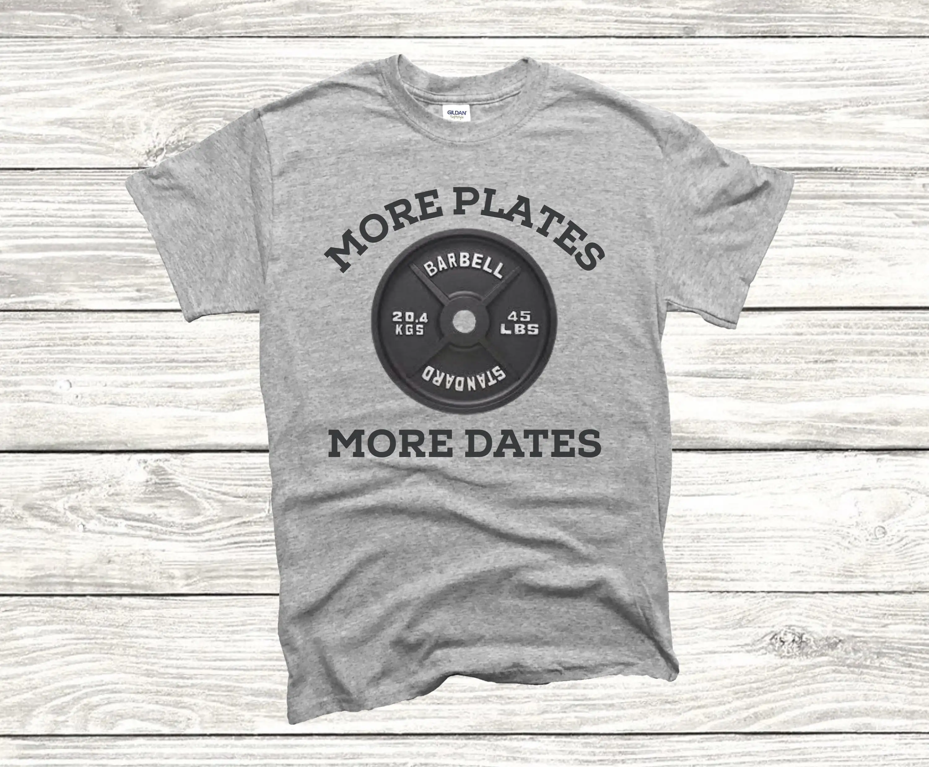 Funny WorkouT T Shirt More Plates Dates Fitness for Him Men s Men's Motivational