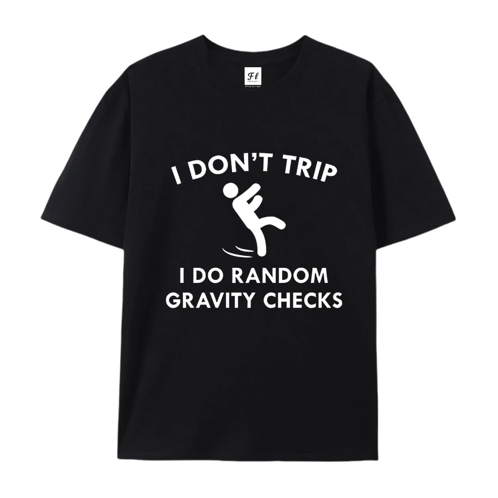 Ik doe willekeurige zwaartekracht controles grappig grafisch T-shirt puur katoen ademend top tee voor zomer lente comfortabele kleding dames heren