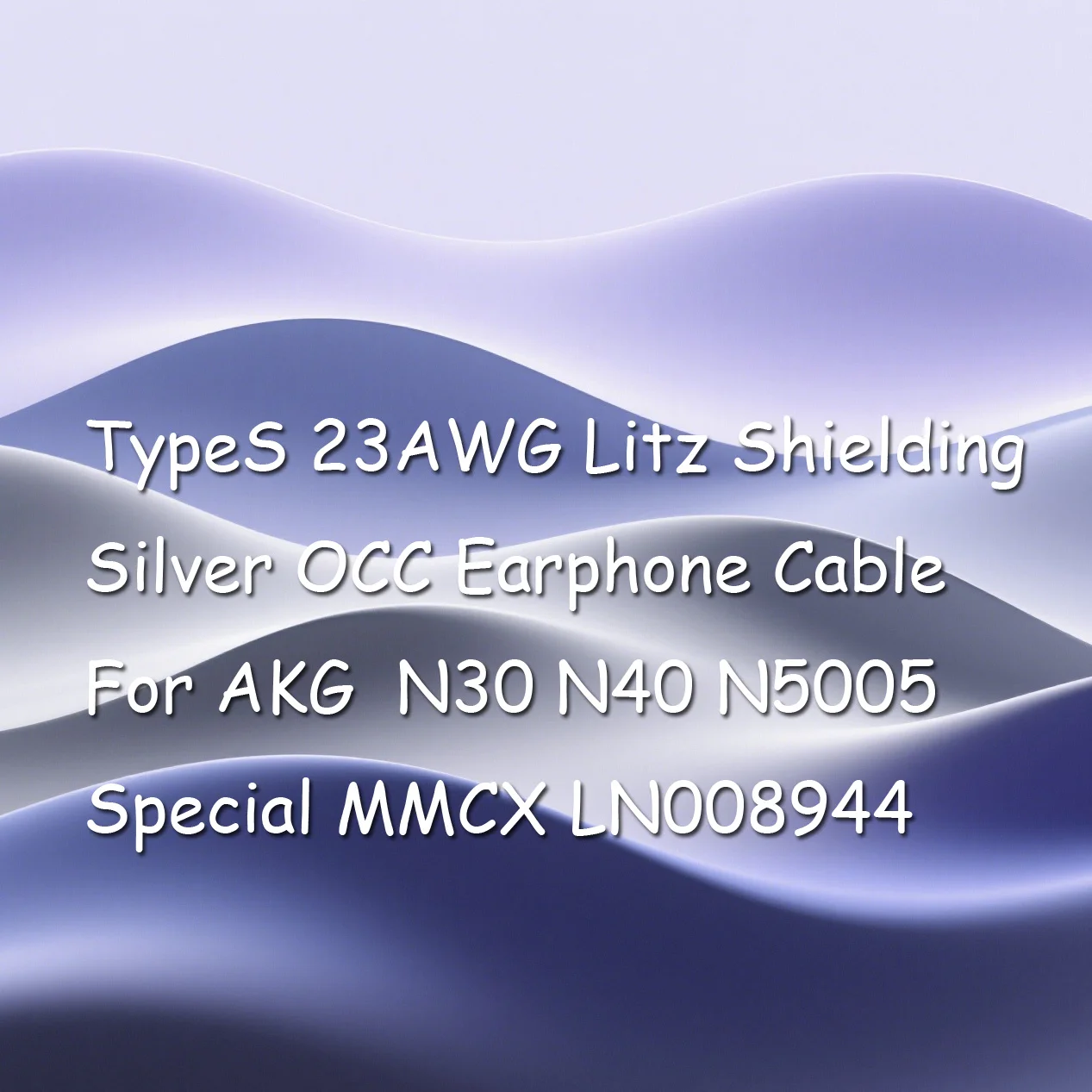 TypeS 23AWG Litz Shielding Silver OCC Earphone Cable For AKG  N30 N40 N5005 Special MMCX LN008944