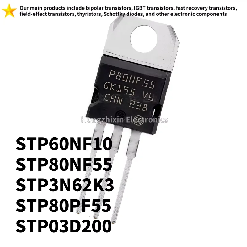 10PCS NEW STP60NF10 TO-220 60NF10 STP80NF55 80NF55 STP3N62K3 3N62K3 STP80PF55 80PF55 STP03D200 03D200 Field-effect Transistor