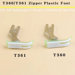 T360/T361 Plastic Zipper Presser Foot For All Industrial 1-Needle Lockstitch Sewing Machine Accessories Spare Parts High Quality