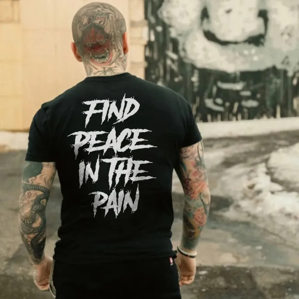 Find Peace in The Pain T-shirt Men Women Motivational Unisex Short Sleeve Casual Dark Vintage Streetwear Basic Tops