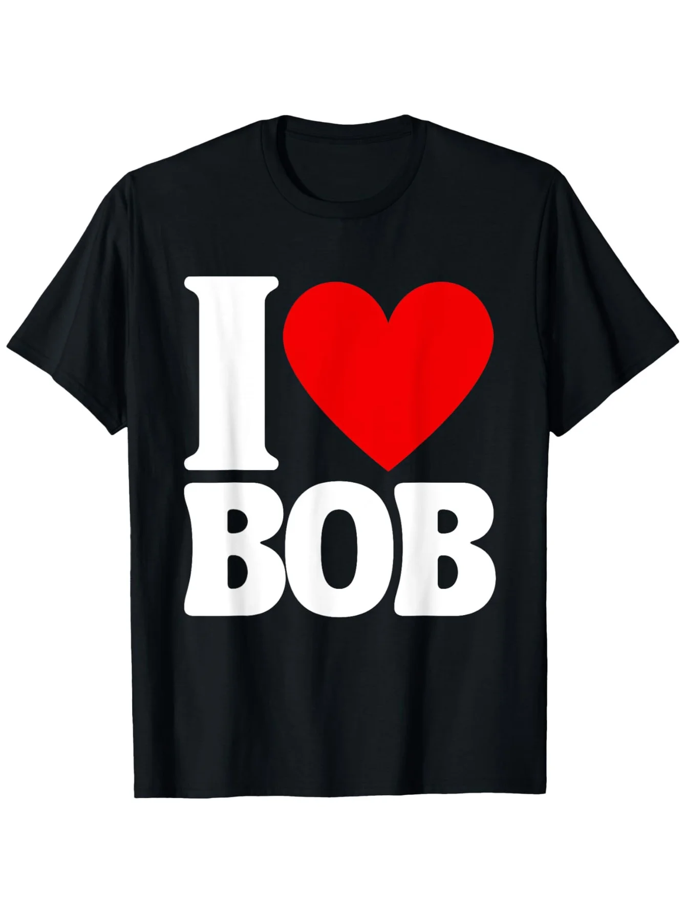 

I Love Bob Graphic T-Shirt – Men’s 100% Cotton Casual Tee, Comfortable & Versatile for Summer and Spring, Athletic Style