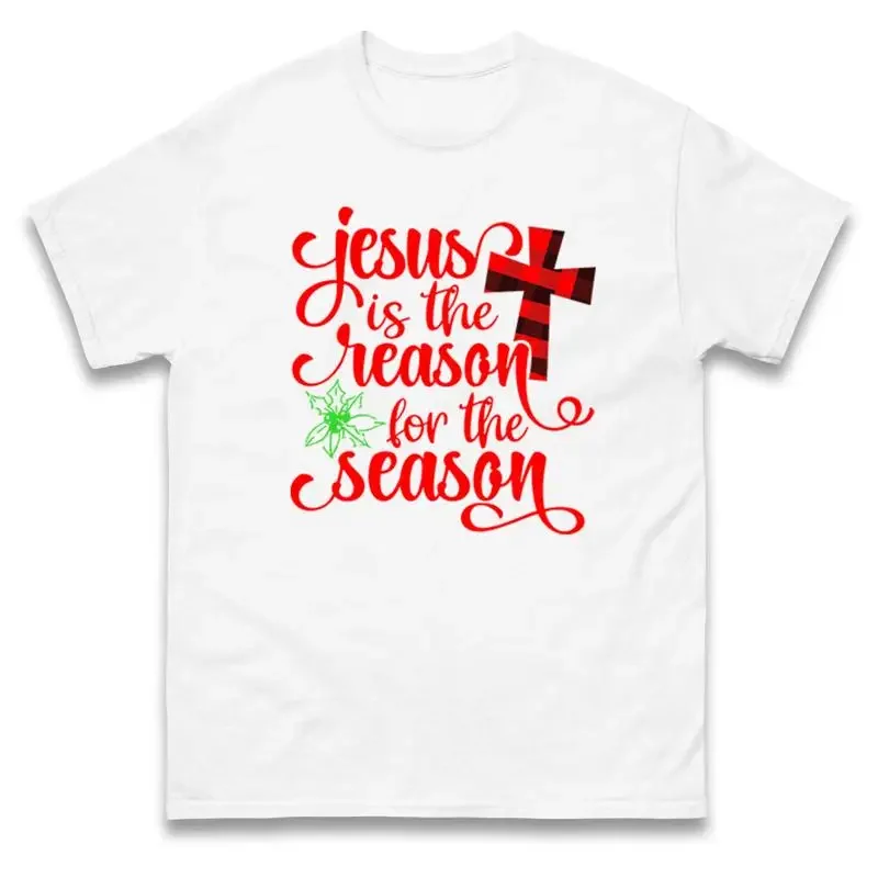 Jesus Is The Reason For Season Christmas T Shirt Fun Festive