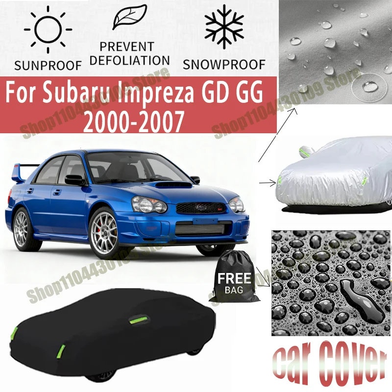 

For Subaru Impreza GD GG 2000-2007 Car Cover Outdoor Waterproof Snowproof Sunshade, Winter & Summer Auto Protection