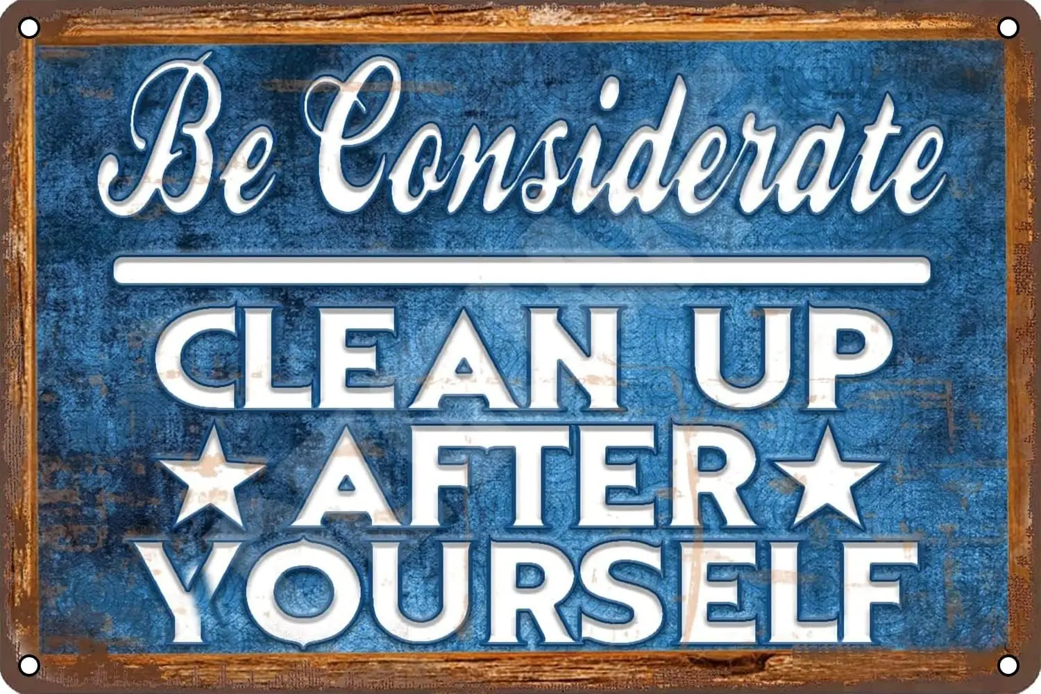 Warning Be Considerate Clean Up After Yourself Poster Metal Tin Sign Retro Wall Decor for Home Garden Man Cave Bars Restaurants