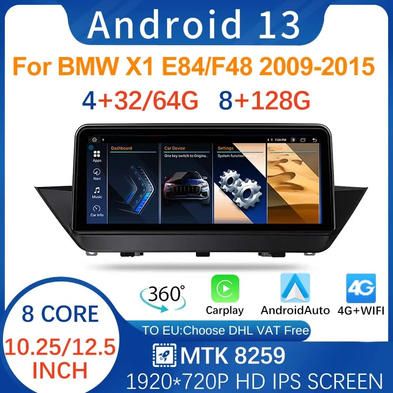 

10.25"/12.5" 8G+128G Android13 MT8259 Multimedia For BMW x1 E84 F48 Video Radio Stereo Player GPS Navigation Central IPS Screen