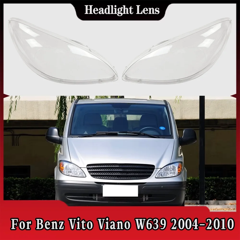 

For Benz Vito Viano W639 2004 2005 2006 2007 2008 2009 2010 Headlamp Cover Headlight Shell Lens Plexiglass Transparent Lampshade