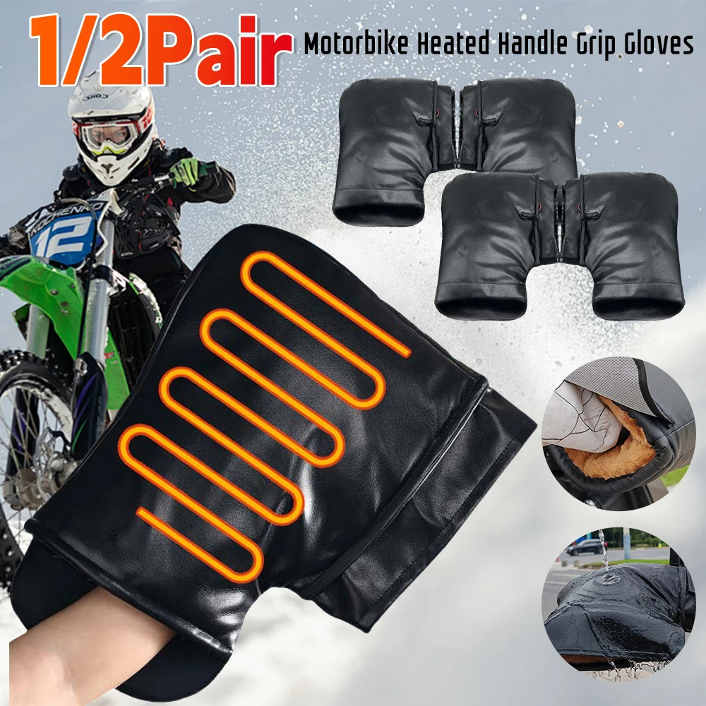 1/2Pair Motorbike Heated Handle Grip Gloves Windproof 3 Levels Gloves Waterproof Heated Handlebar Muffs Motorcycle Accessories ﻿