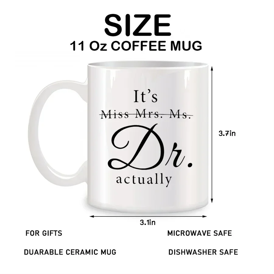 It's Miss Mrs Ms Dr Actually Mugs For Women Dr PhD Coworkers Friend Birthday Gifts Novelty Coffee Ceramic Tea Cups White 11 oz