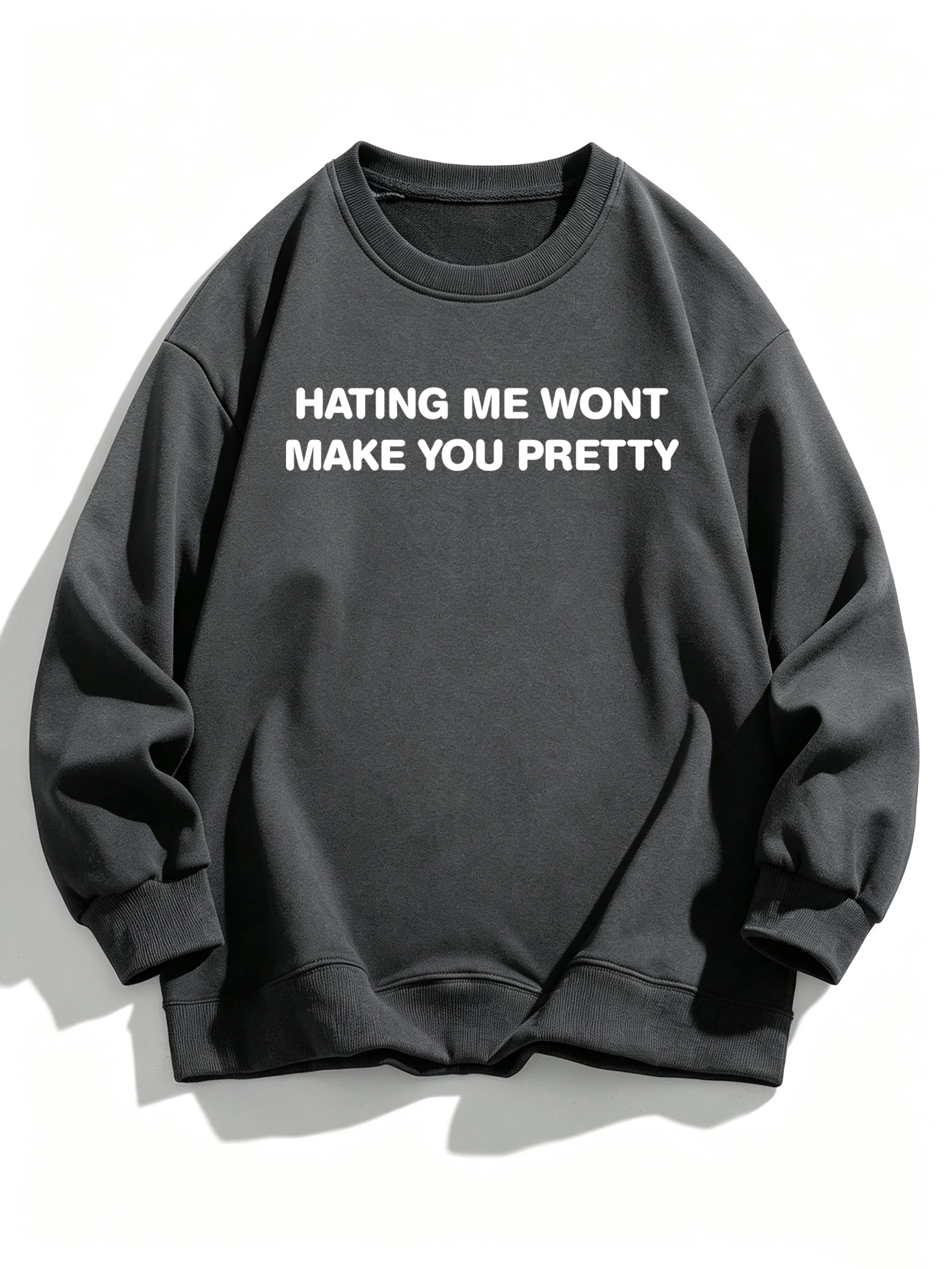 Hating Me Wont Make You Pretty Design Women Sportswear Korean Y2K Fleece Sweatshirt Street Casual Pullovers Warm Soft Clothes