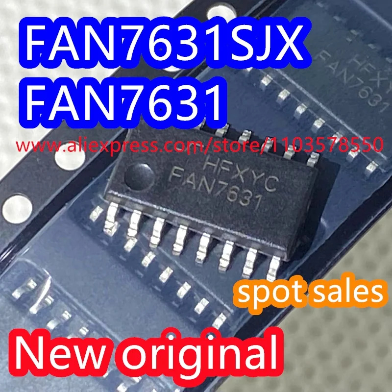 (10PCS） 100% Brand new original FAN7631 FAN7631SJX   Intelligent power switch IC patch SOP-16 power management chip FAN7631SJ