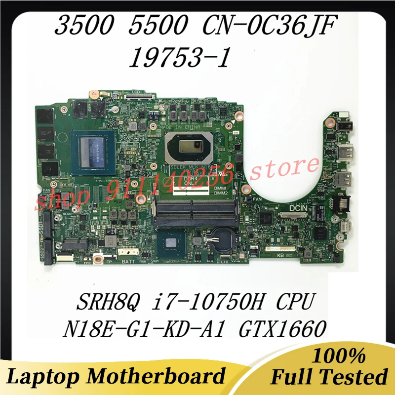 

Mainboard CN-0C36JF 0C36JF C36JF FOR DELL G3 15 3500 G5 5500 Laptop Motherboard 19753-1 With SRH8Q i7-10750H GTX1660 100% Tested