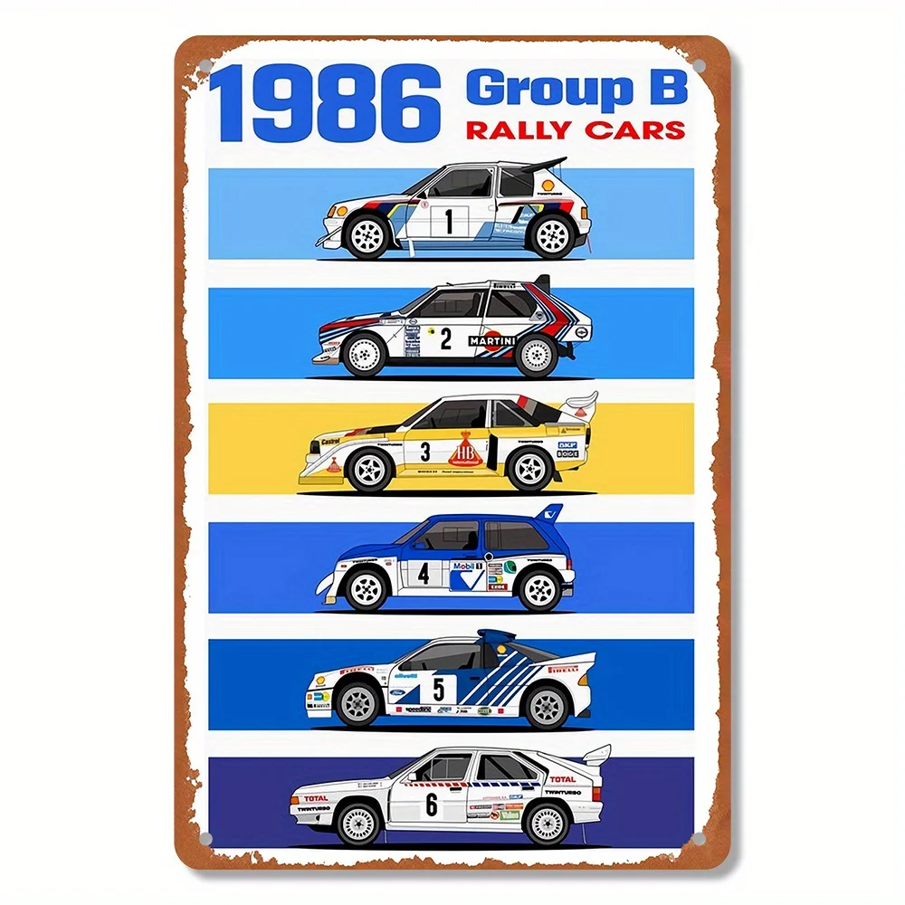 A Single Piece of 1986 Group B Rally Cars Metal Sign, Measuring  , Perfect for Decorating Your Home, Bar, Or Garage, Suitable fo