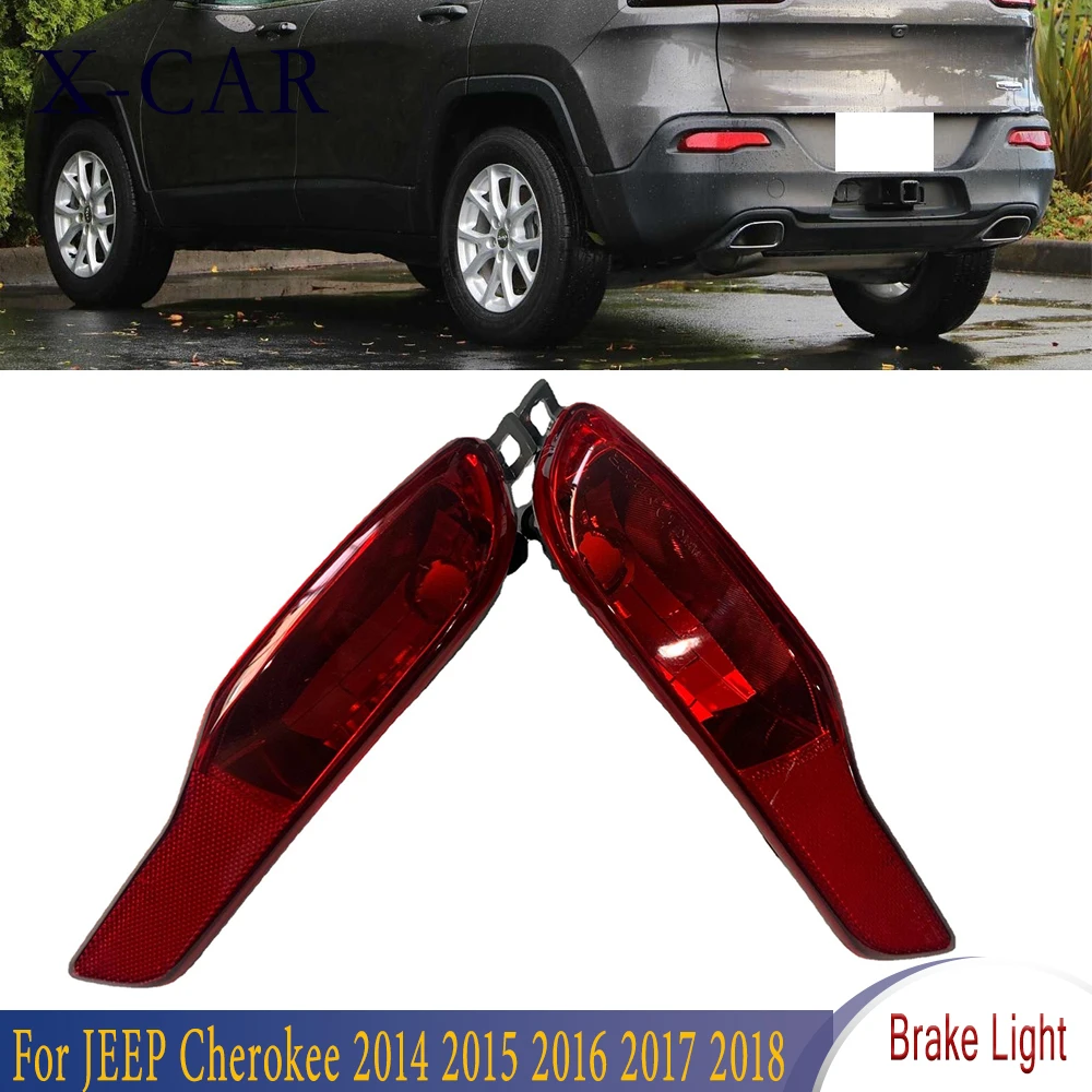 

X-CAR 68105145AC Tail Brake Fog Lamp Stop Signal Light For JEEP Cherokee 2014-2018 Rear Bumper Reflector Light Car Accessories