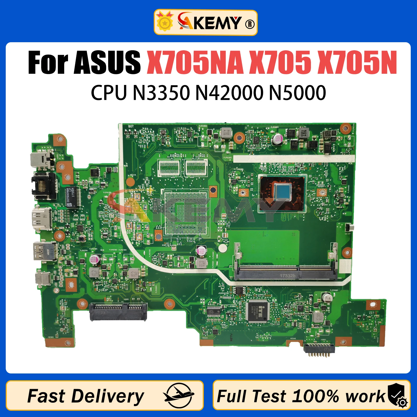 AKEMY X705NA Notebook Mainboard For ASUS Vivobook X705 X705N Laptop Motherboard CPU N3350 N42000 N5000 100% Test OK