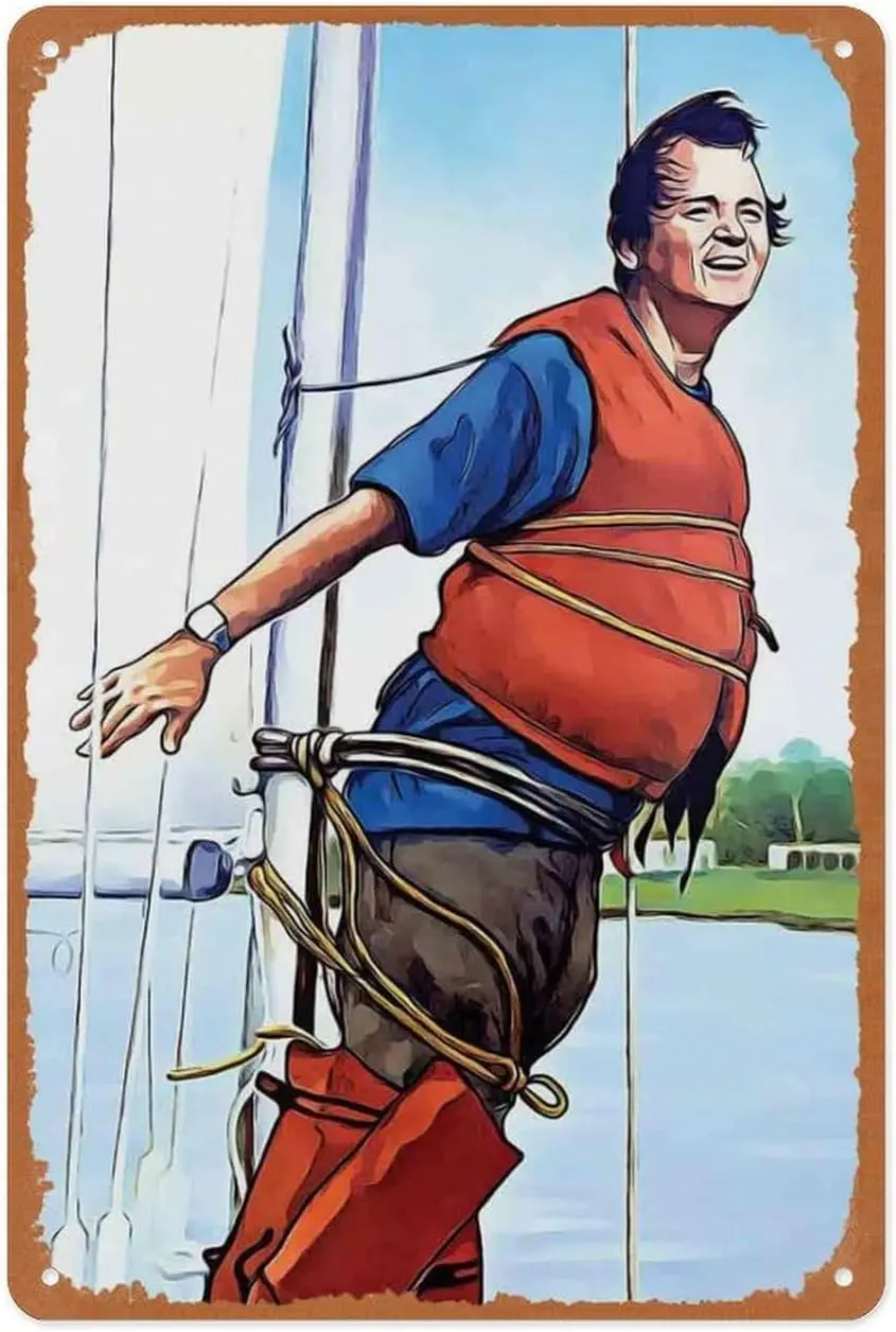 Iconic Movie Tribute Metal Sign - Bill Murray What About Bob Sailing I'm A Sailor I'm Sail - 8x12 Inch Classic Movi sign