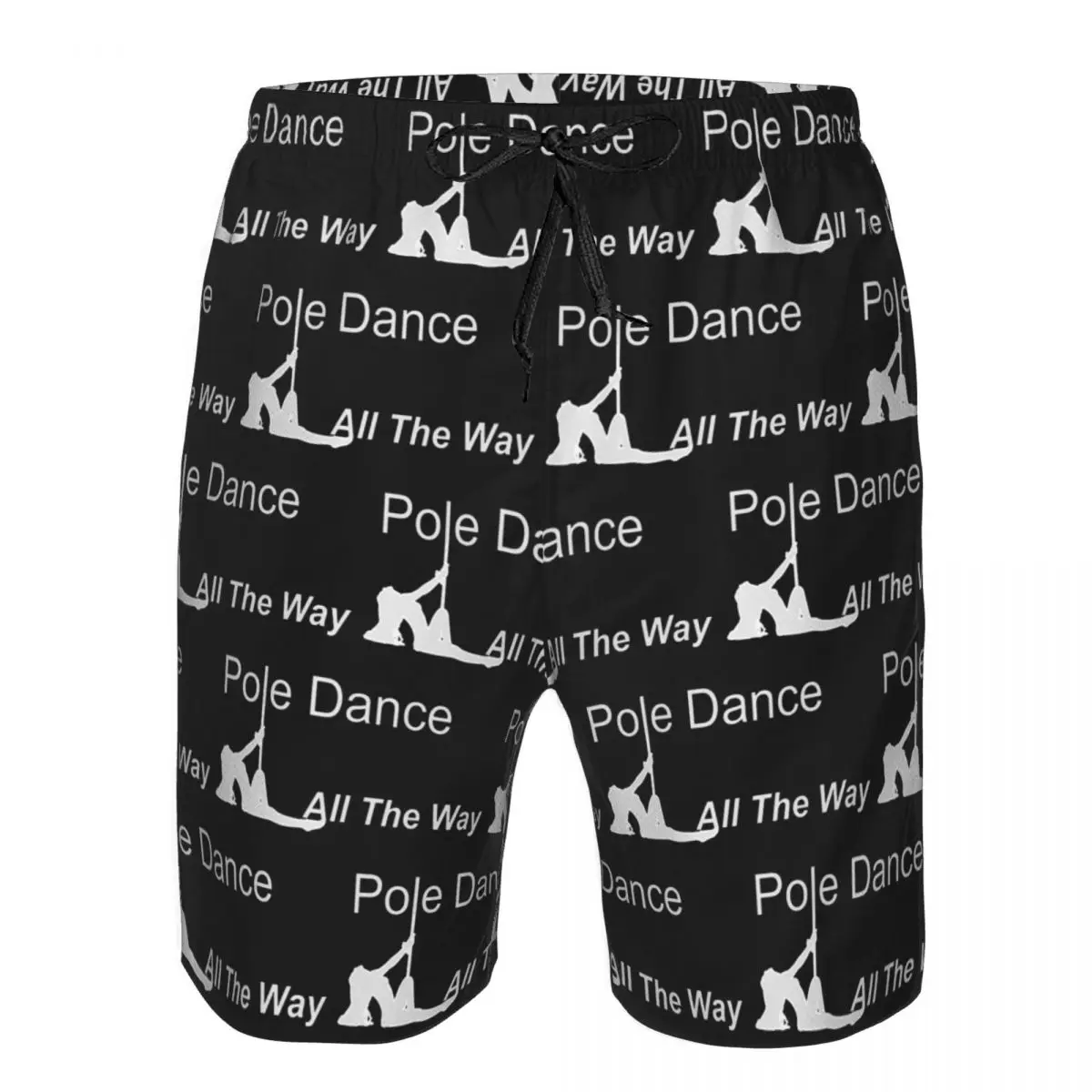 Pole Dance All The Way Trunks Beach Board Shorts Casual Quick Dry Swim Summer Men Pants