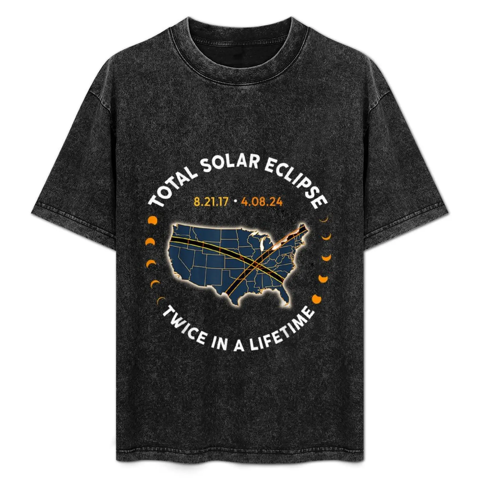 

Total Solar Eclipse 2024 Twice In A Lifetime 2017 Totality T-Shirt anime tshirt vintage t shirts mens funny t shirts