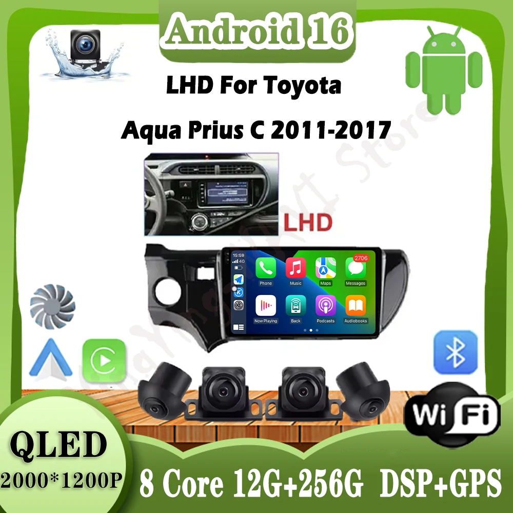 

Android 16 LHD For Toyota Aqua Prius C 2011-2017 Car Radio Stereo Wireless Carplay GPS Navigation Player Multimedia Screen Auto