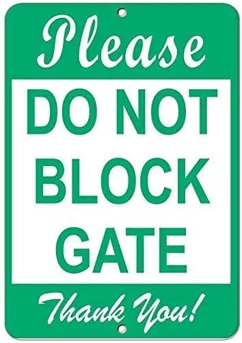 New Street Sign Warning Plaque Wall Decor Warning - Please Do Not Block Gate Thank You! Parking Sign Courtyard Decoration Office