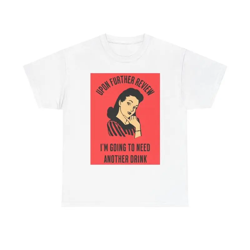 الذهاب إلى حاجة مشروب آخر مضحك تي شيرت نكت القطن الثقيل