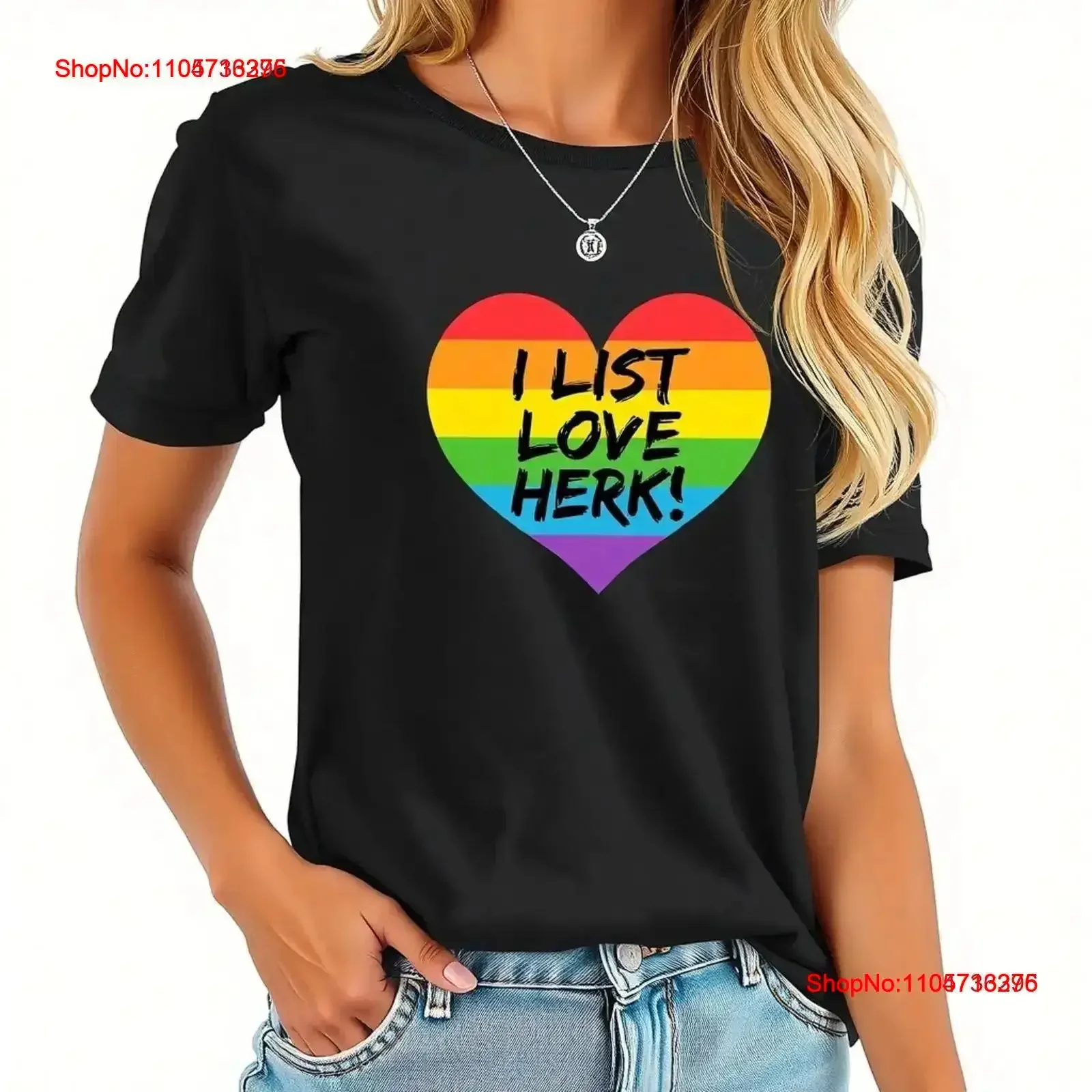I List Love Herk Rainbow Heart T Shirt Fun LGBTQ Pride for Women vintage Washed homme streetwear designer clothes Stretched