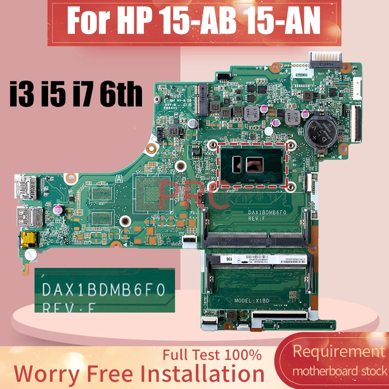 

DAX1BDMB6F0 For HP 15-AB 15-AN Laptop Motherboard i3-6100U I5-6200U i7-6500U 830596-601 830597-001 830598-601 Notebook Mainboard