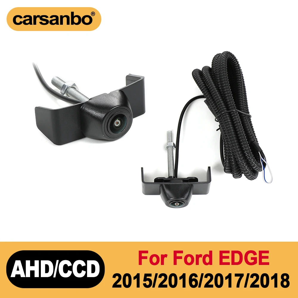 Carsanbo Car Front View Camera For Ford EDGE 2015 2016 2017 2018 150° Fisheye Lens Waterproof IP67 Night Visio OEM Camera