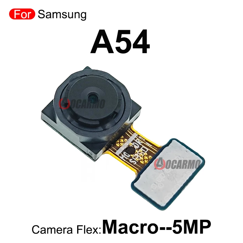 For Samsung Galaxy A54 Front Camera Rear Macro Wide Back Main Camera Flex Module Replacement Parts