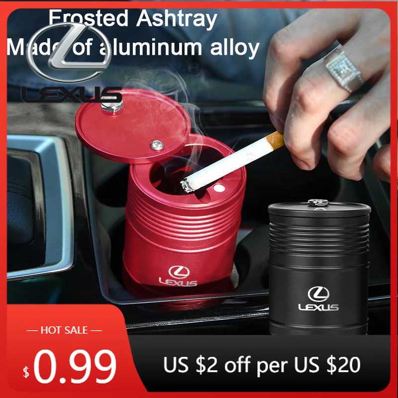

Interior Stickers Car Zinc Alloy Ashtray With Lid Rotating Oil Drum Shape For Lexus FSPORT LBX NX RX 350h 450h ES UX 300e GS GX