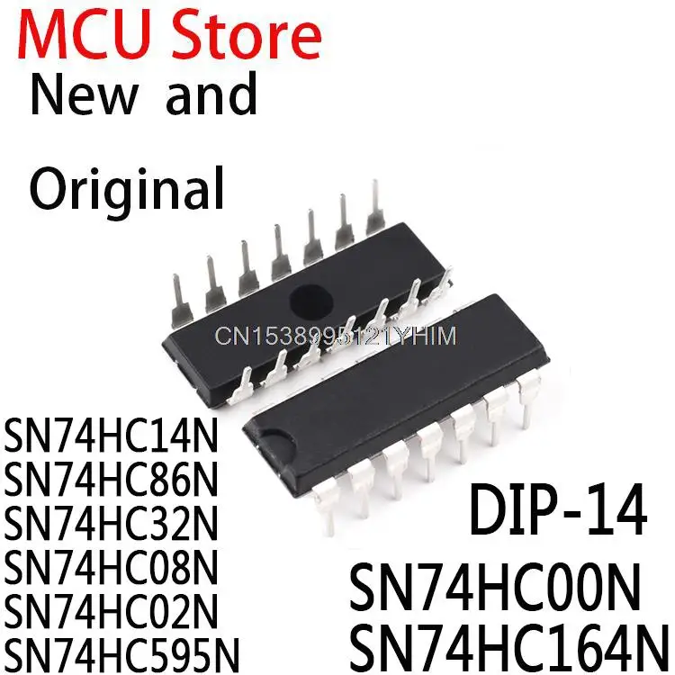 10PCS New and Original DIP IC SN74HC14N SN74HC86N SN74HC32N SN74HC08N SN74HC02N SN74HC595N SN74HC00N SN74HC164N