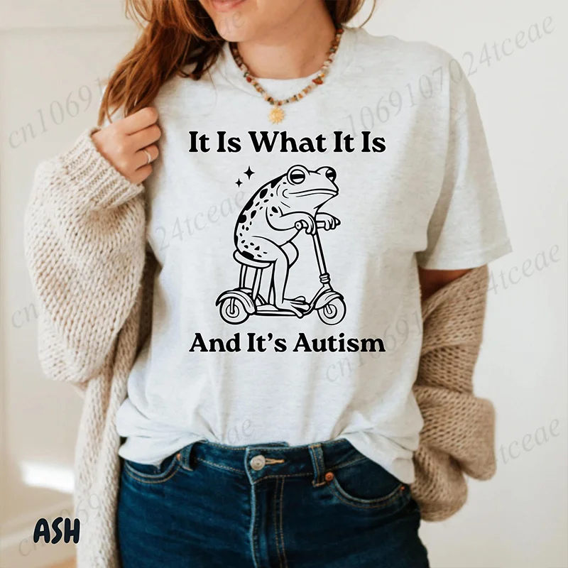 It Is What It Is and It Is Autism Women T-shirt Funny Frog Graphic Tops Autism Awareness Acceptance Tees Short Sleeve Shirts