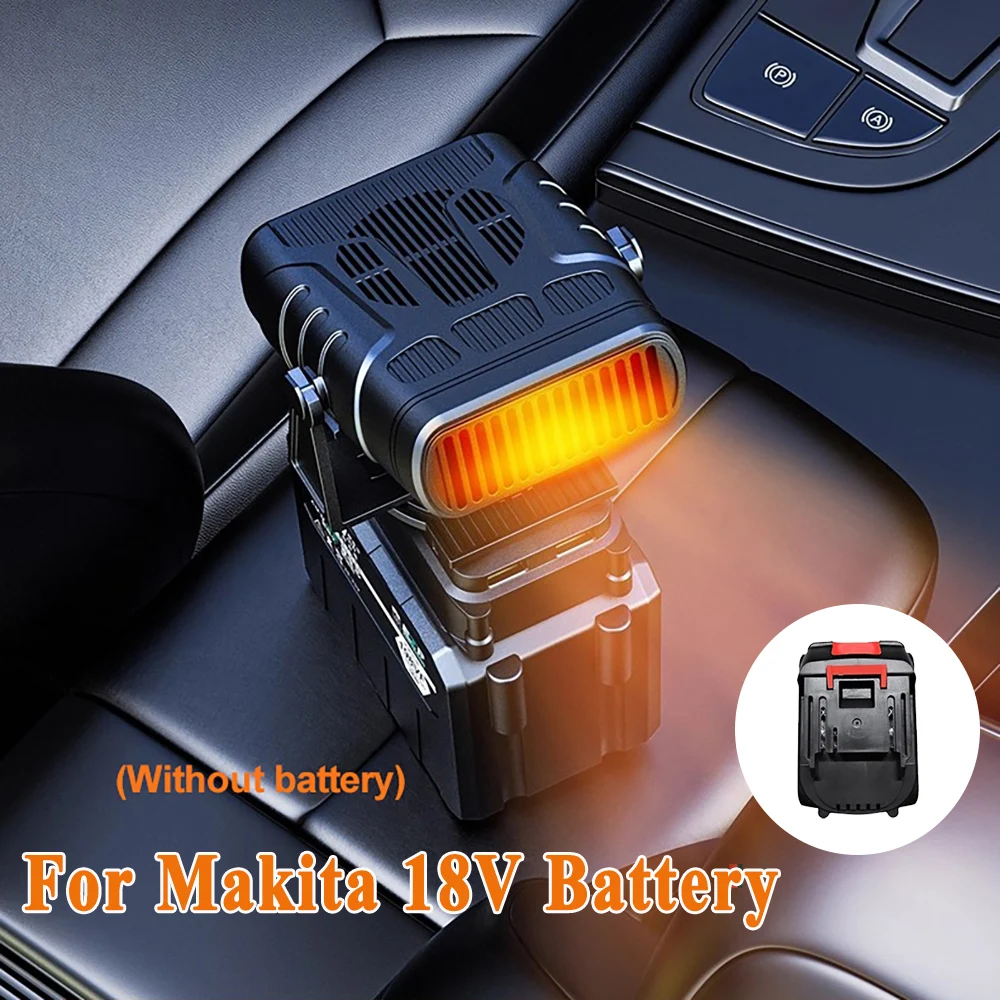 Chauffage de voiture Rechargeable sans fil, pour batterie Makita 18V 3S, chauffage rapide, dégivrage, débosselage, ventilateur d'air de refroidissement