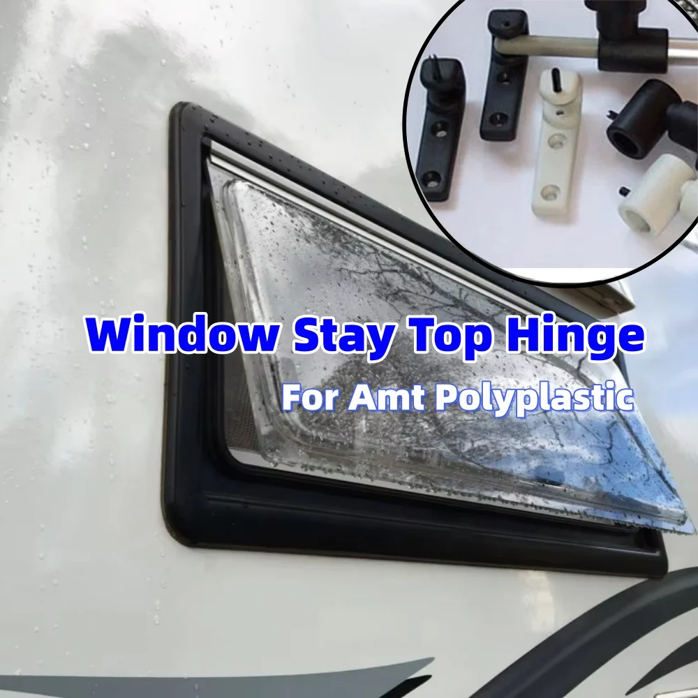 1Set RV Window Stay Top Hinge Replacement White Caravan Camper Motorhome Exterior Window Fixing Accessories For Amt Polyplastic