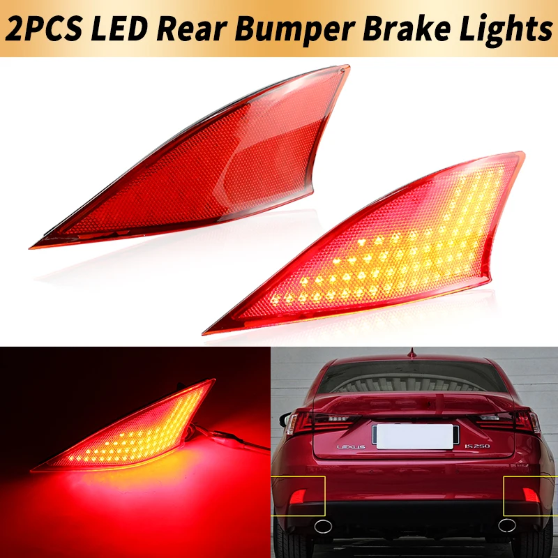 

2 шт. светодиодные стоп-сигналы в задний бампер Canbus для Lexus IS200t IS250 IS300 IS350 2014-2020, задние предупреждающие лампы, автомобильные аксессуары
