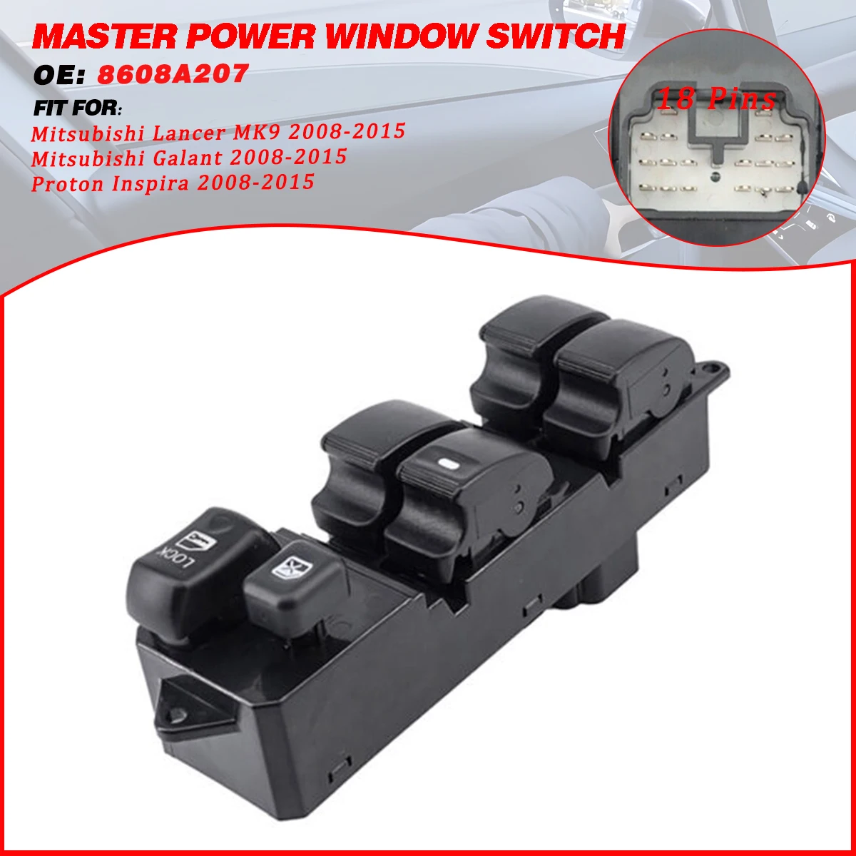 Car Power Master Window Control Switch 8608A207 18 Pins For Mitsubishi Lancer Galant Fortis Proton Inspira 2008-2015 8608A068