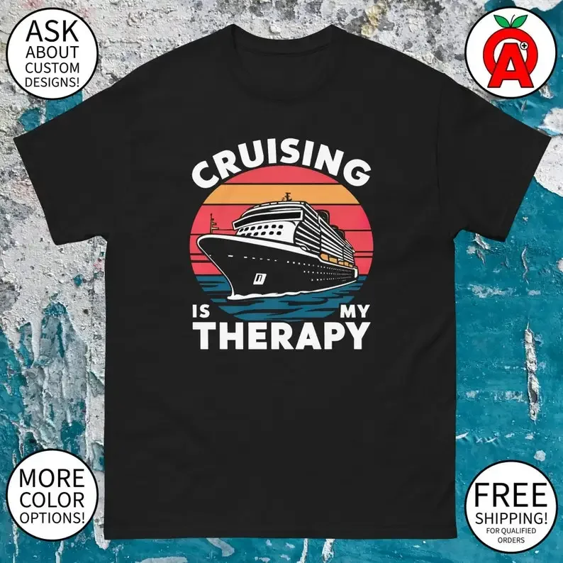 

Cruising Is My Therapy Cruise Ship Graphic Tee - Adult Unisex - Gifts for Summer, Cruise, Vacation, Travelers, Fans, Drinkers