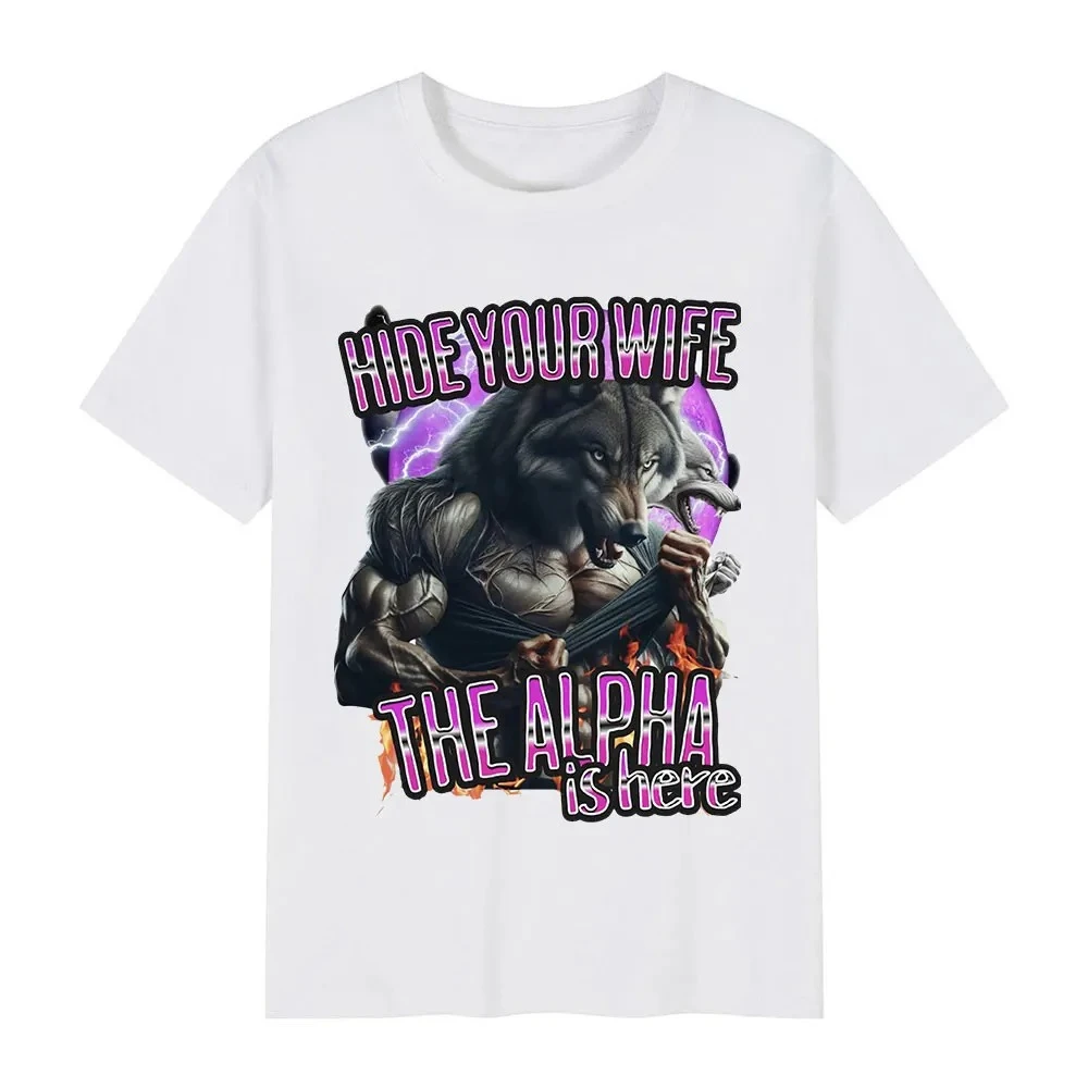 Hide Your Wife Alpha Is Here Funny Werewolf Expression Pack T-shirt Women Fashion Hip Hop Short Sleeve T-shirt Casual T-shirt