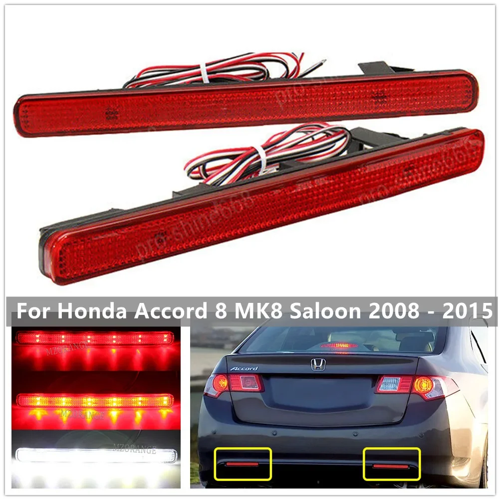 Réflecteur de pare-chocs arrière à LED pour Honda Accord 8 MK8 Saloon 2008-2015, version UE, feu clignotant de frein, accessoires de voiture