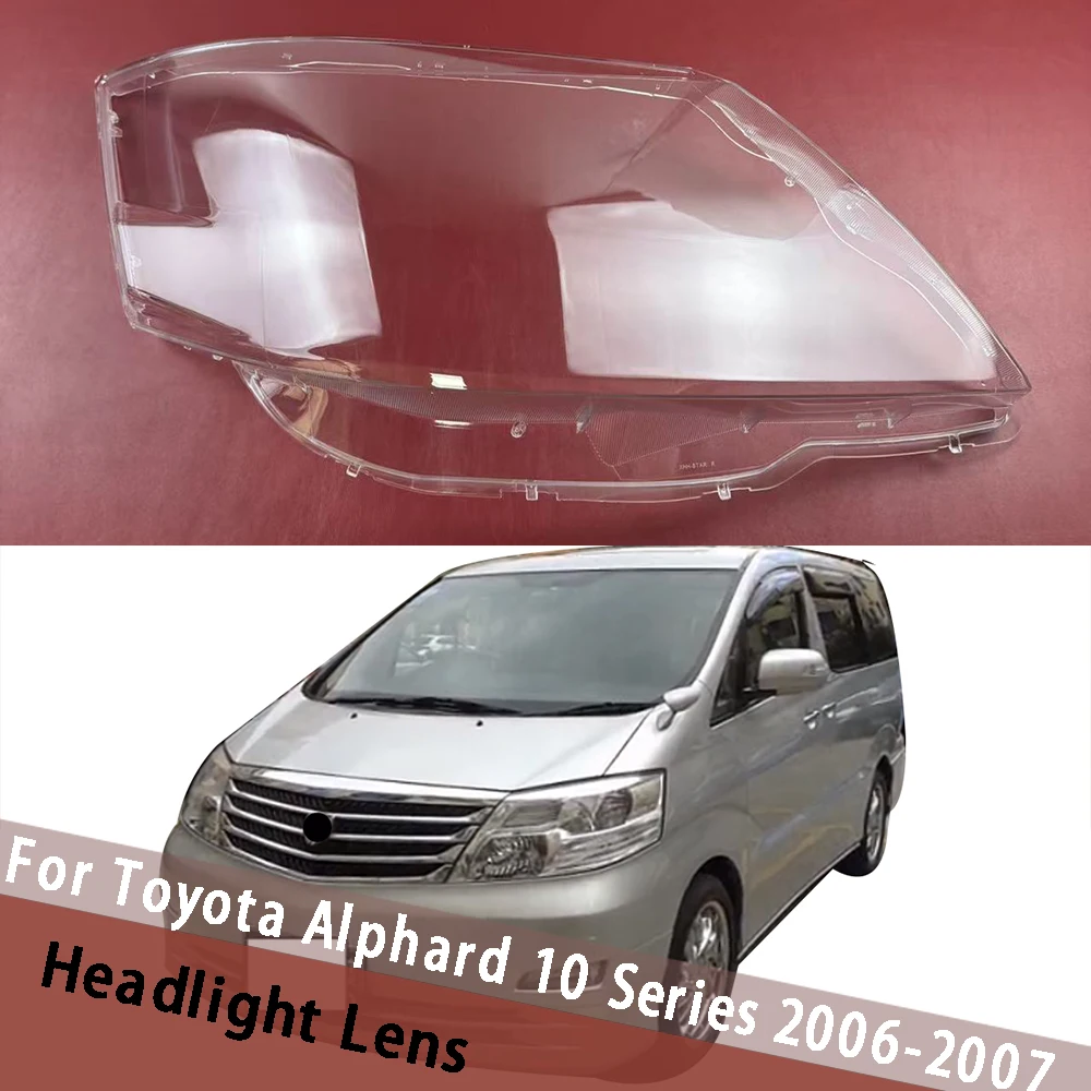 

Headlight Shell For Toyota Alphard 10 Series 2006 2007 Car Lampshade Lens Transparent Housing Headlamp Cover Auto Replace Parts
